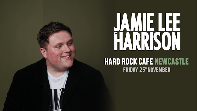 Jamie Lee Harrison - Hard Rock Cafe - Friday 25th November 2022