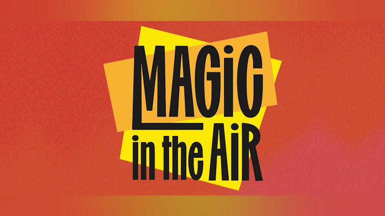 MAGIC IN THE AIR: LINDISFARNE, HECTOR GANNET & more