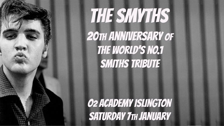 The Smyths - 20th Anniversary- SOLD OUT