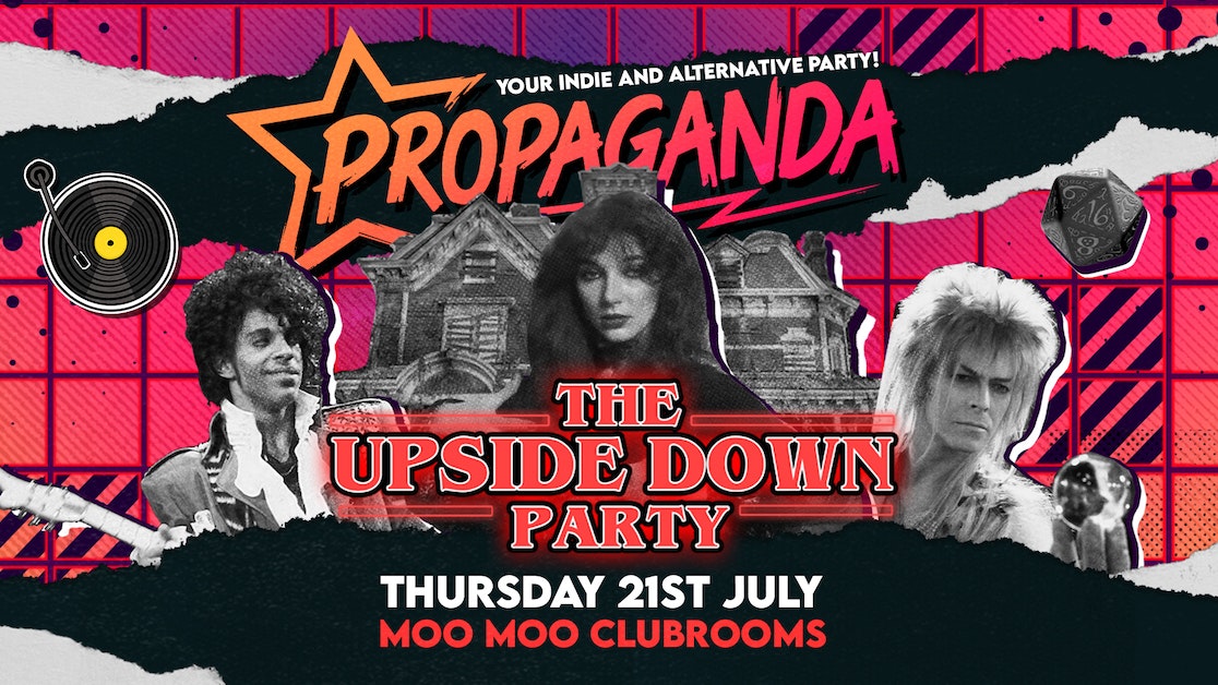 Propaganda Cheltenham – The Upside Down Party!
