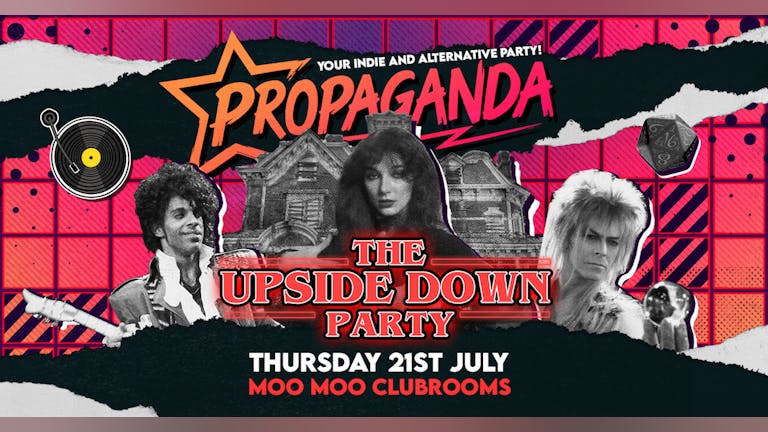 Propaganda Cheltenham - The Upside Down Party!