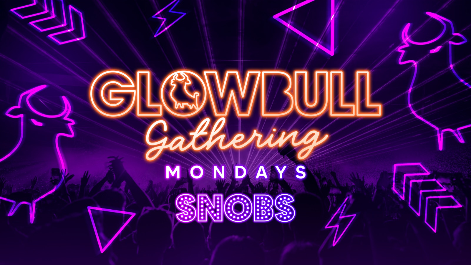 TONIGHT!! THE CLOSING PARTY!!🌟GlowBull Gathering @ SNOBS [SELLING FAST]!! 🌟 26/09