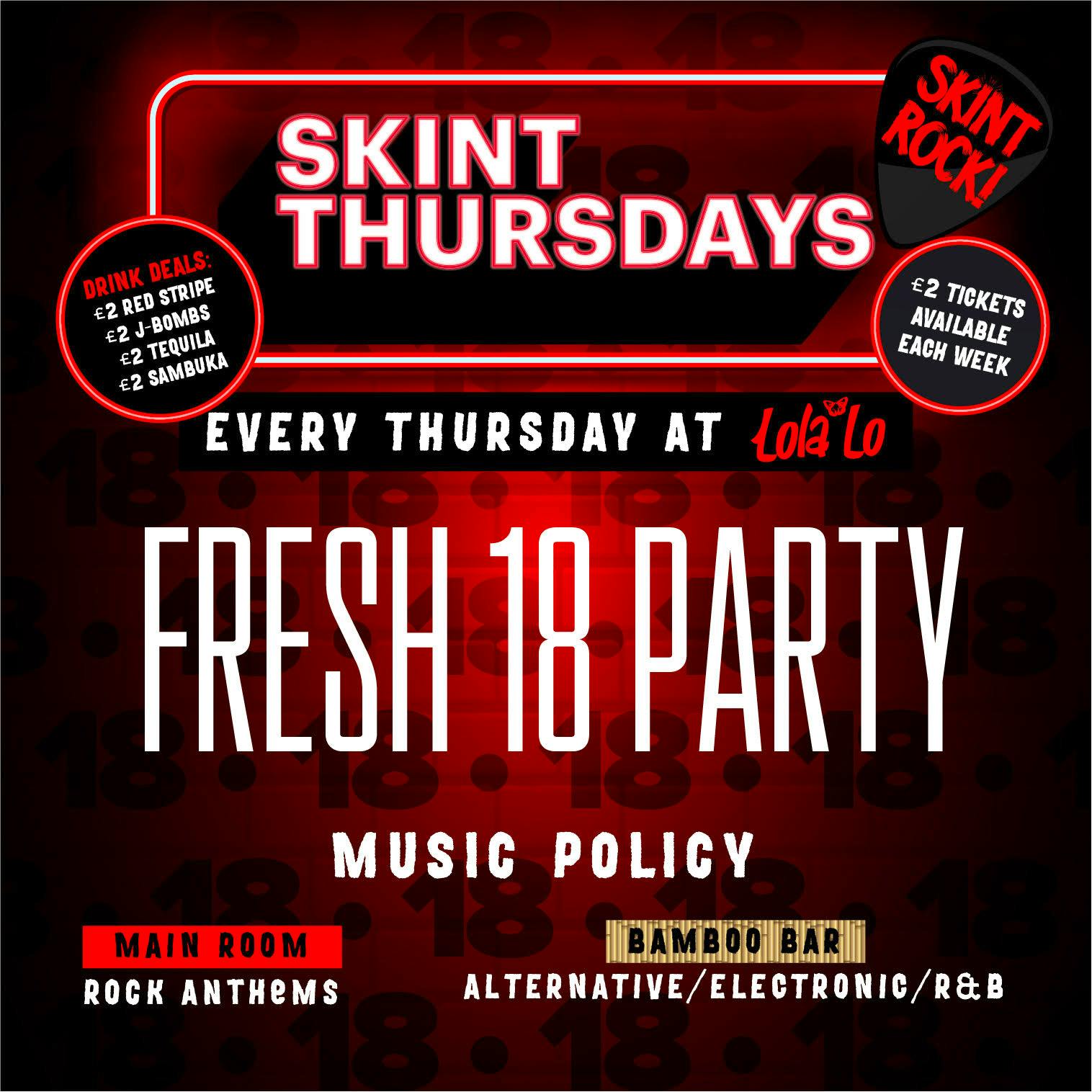 Skint Thursday – Fresh 18 Party🍾