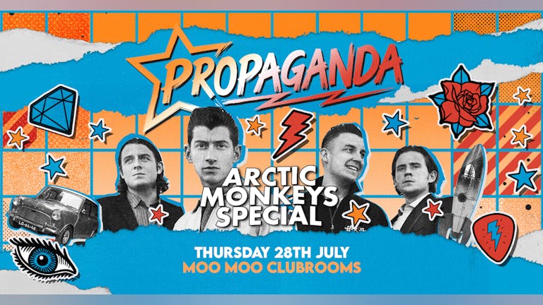 Propaganda Cheltenham - Arctic Monkeys Special!