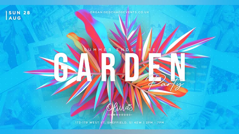 Bank Holiday Sunday Garden Party - Presented By Organised Chaos