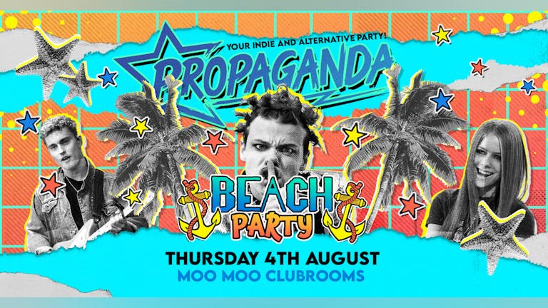 Propaganda Cheltenham - Beach Party!