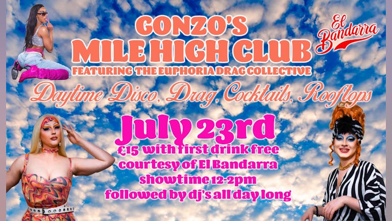 Mile High Club (Daytime Rooftop Party) w Euphoria Drag Collective