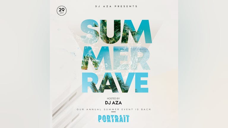 [SOLD OUT] Summer Rave - Hosted by DJ Aza