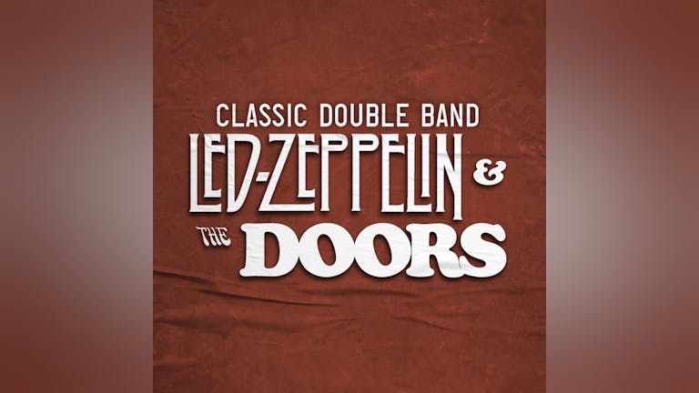 Led Zeppelin & The Doors - Classic Double - Liverpool
