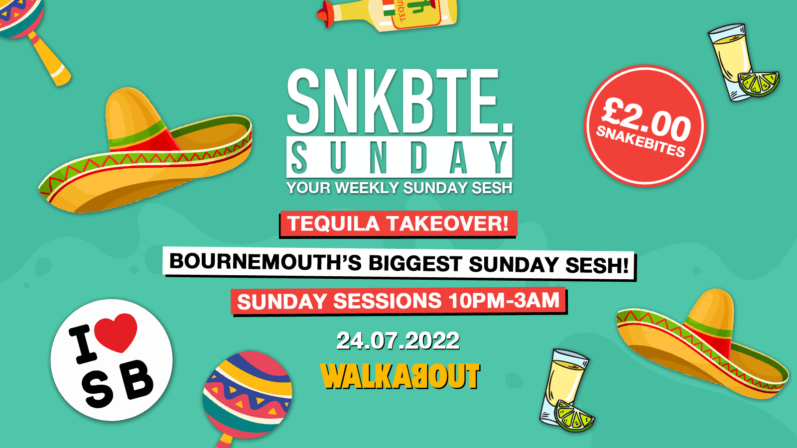 Snakebite Sundays @Walkabout // Tequila Takeover!