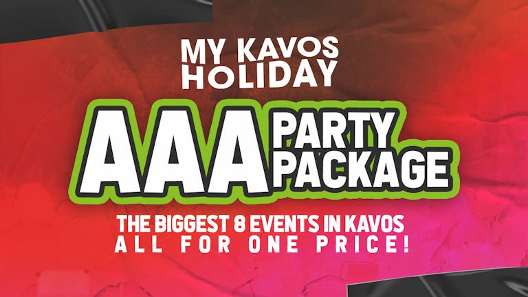 AAA Kavos Events Package - AUGUST DATES