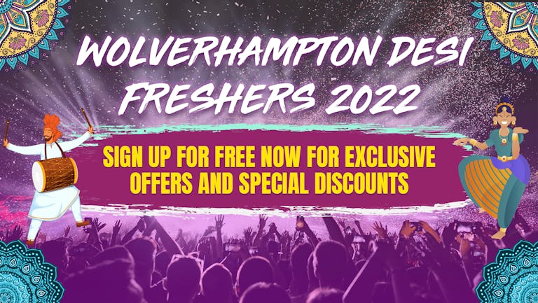 Wolverhampton  Desi Freshers 2022