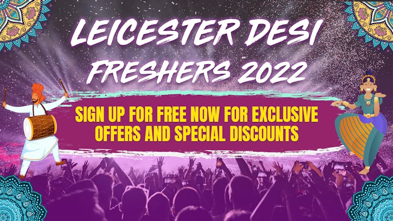 Leicester Desi Freshers 2022