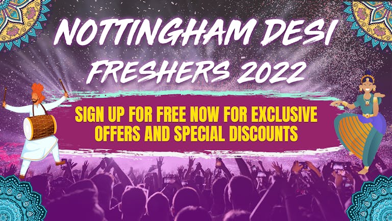 Nottingham Desi Freshers 2022