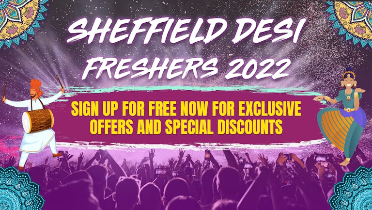 Sheffield Desi Freshers 2022