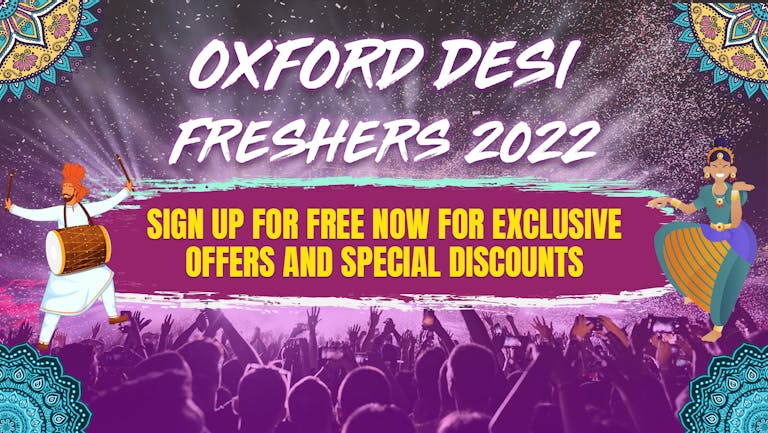 Oxford Desi Freshers 2022