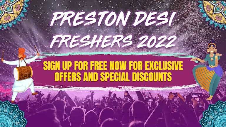 Preston Desi Freshers 2022