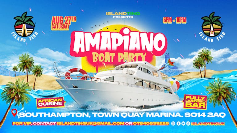 Amapiano Boat Party - Island Ting (Southampton)  🇿🇦🇿🇼🇳🇦
