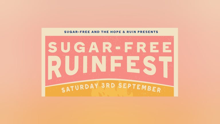 Sugar-Free x Ruinfest 