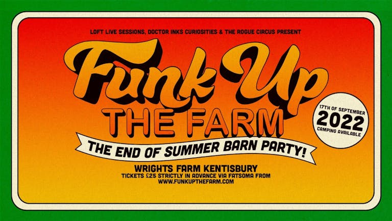 Funk Up The Farm, The End Of Summer Barn Party!