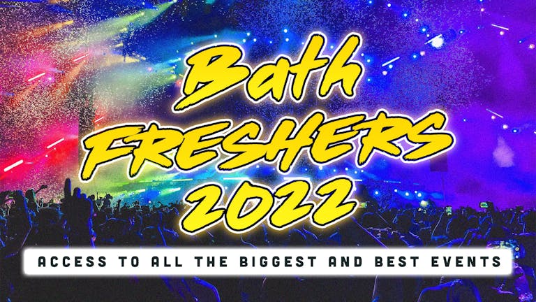 Bath Freshers 2022: Sign Up Now!
