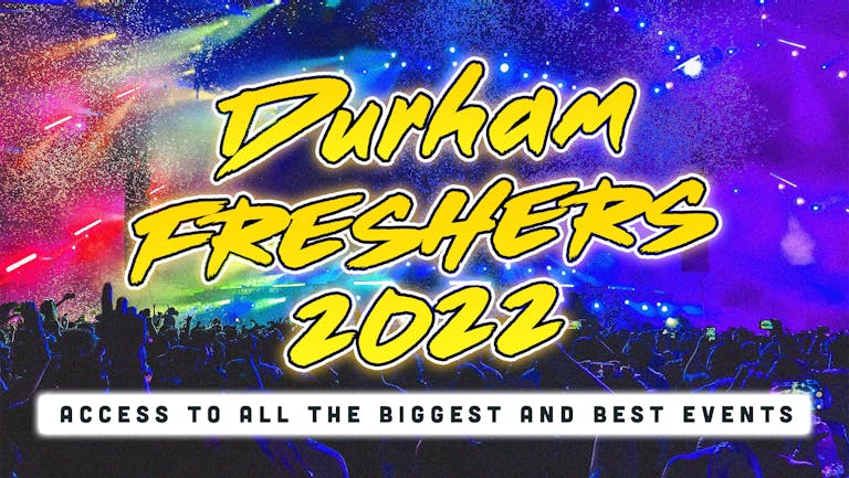 Durham Freshers 2022: Sign Up Now!