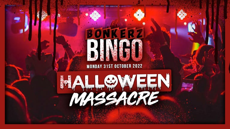 Bonkerz Bingo | Halloween Massacre