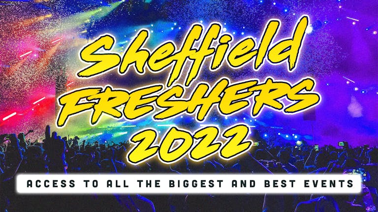 Sheffield Freshers 2022: Sign Up Now!