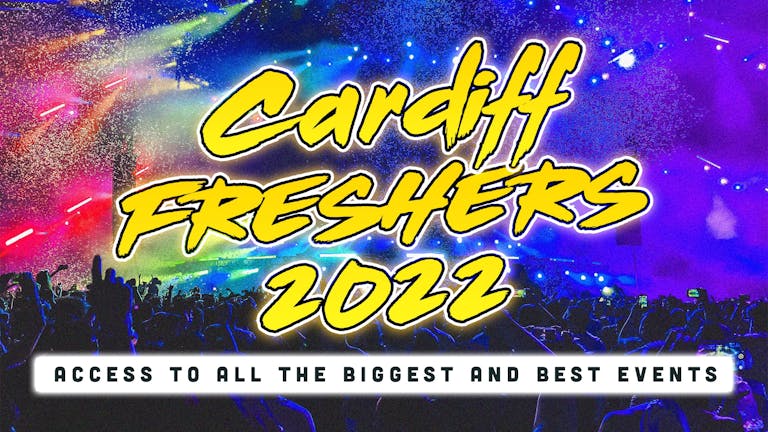 Cardiff Freshers 2022: Sign Up Now!