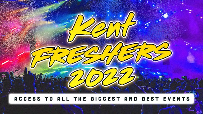 Kent Freshers 2022: Sign Up Now!