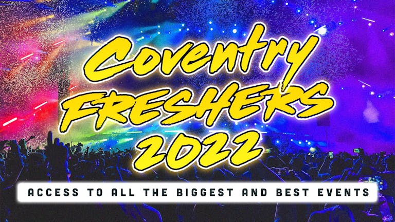 Coventry Freshers 2022: Sign Up Now!