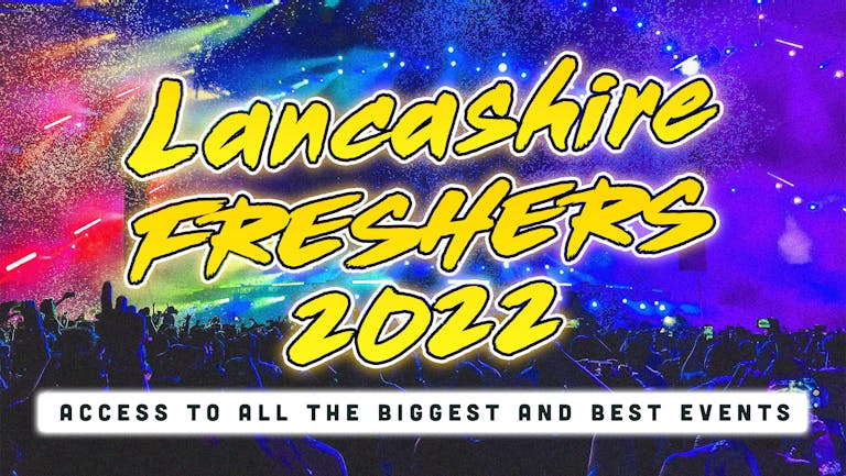Lancashire Freshers 2022: Sign Up Now!
