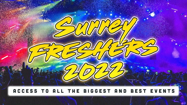 Surrey Freshers 2022: Sign Up Now!