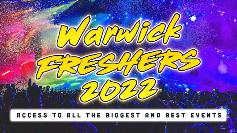 Warwick Freshers 2022: Sign Up Now!