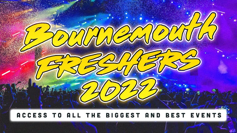 Bournemouth Freshers 2022: Sign Up Now!