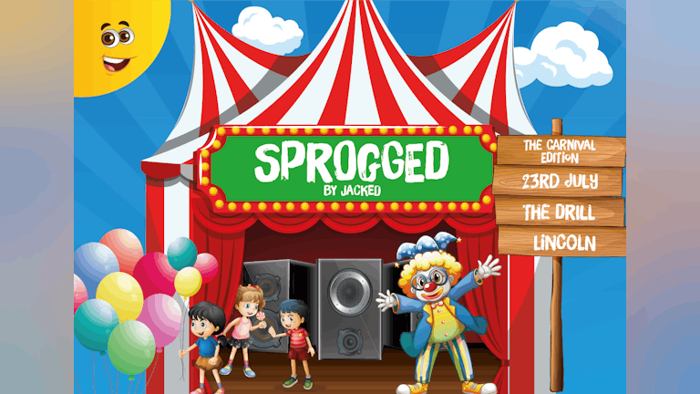 SPROGGED THIS SAT | A Dance Music Event for the whole family | 23 July 