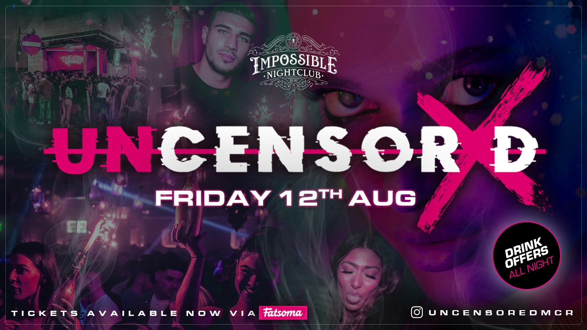 UNCENSORED FRIDAYS 🔞 IMPOSSIBLE !! Manchester’s Hottest & Biggest Friday Night 😈