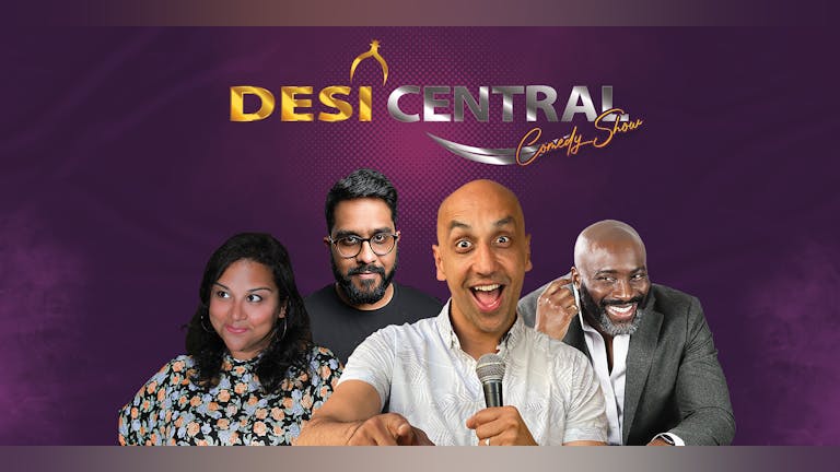 Desi Central Comedy Show - Solihull