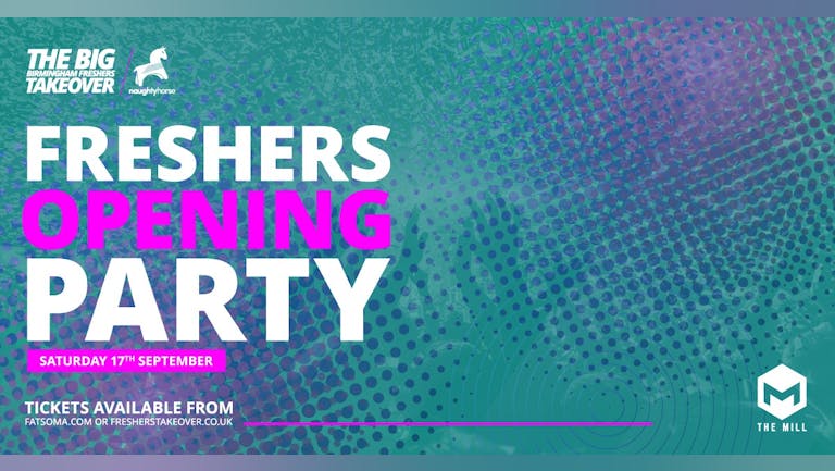 Freshers Opening Party - FINAL 100 TICKETS!