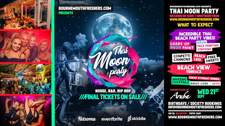 [TONIGHT] - LAST TICKETS - Thai Moon Party at Aruba | Bournemouth Freshers 2022 [Week 1 Freshers Event]