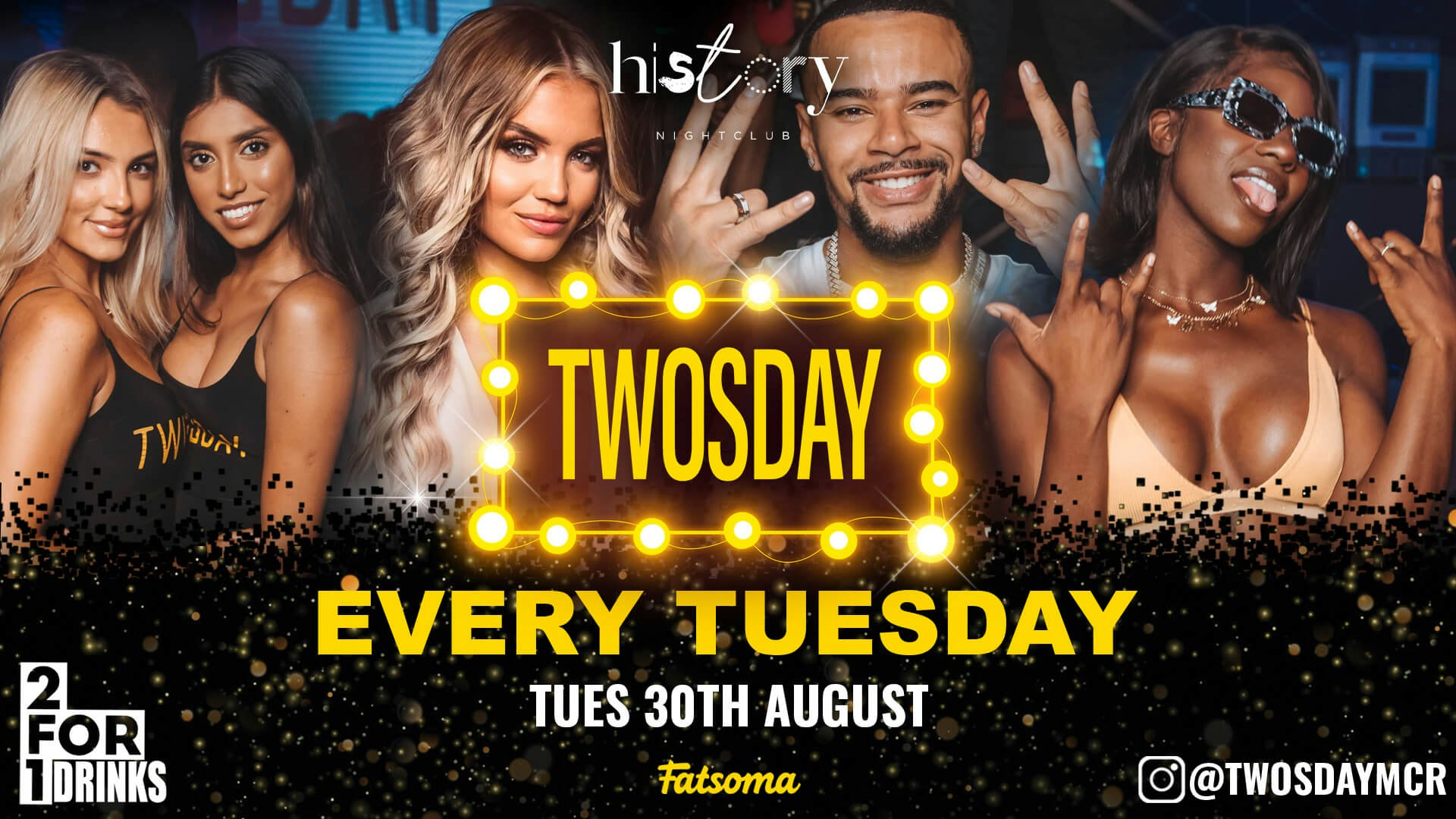 ⭐️ TWOSDAY AT HISTORY ⭐️ 2-4-1 DRINKS Manchester’s Biggest Tuesday 2 Years Running 🏆 FREE LADIES TICKETS