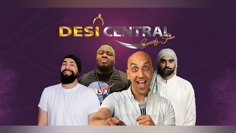 Desi Central Comedy Show - Ilford