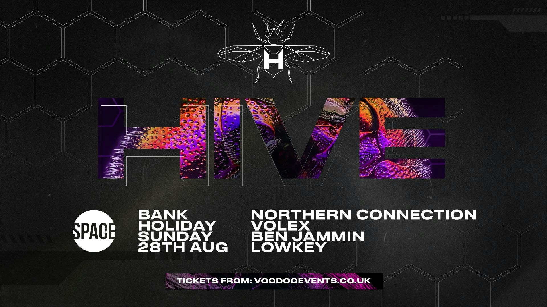 HIVE – BANK HOLIDAY SUNDAY – 28th August at Space