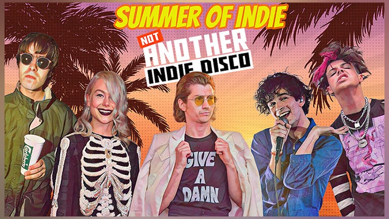 Not Another Indie Disco - 6th August *Tickets on sale until 10pm , pay on door after*