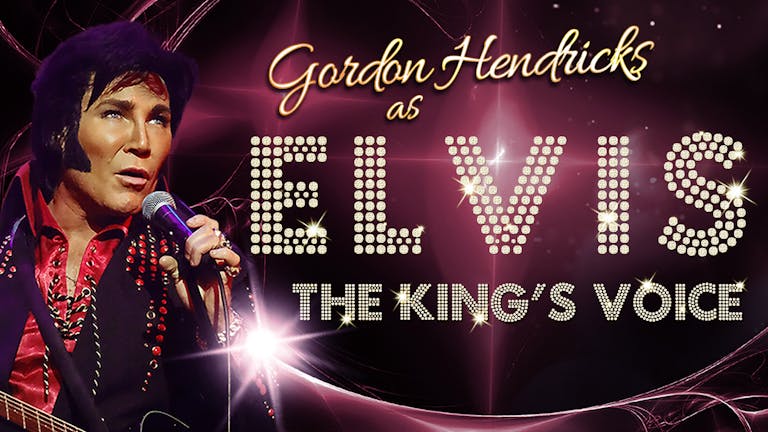 Gordon Hendricks Is ELVIS SOLD OUT! - the Undisputed No.1 in the World - LIVE GIG