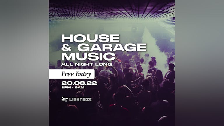 Free Entry - House & Garage All Night Long