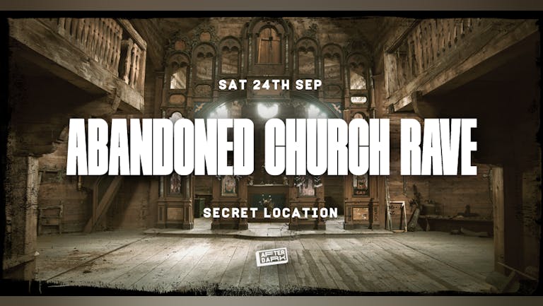LIVERPOOL FRESHERS 2022: ABANDONED CHURCH RAVE NOW MOVING TO LOST ELECTRIC JUNGLE : FRI 23rd SEP