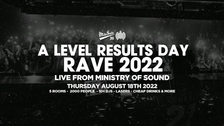 ⚠️ SOLD OUT ⚠️ A-Level Results Day Party 2022 at Ministry of Sound London ⚠️ SOLD OUT ⚠️