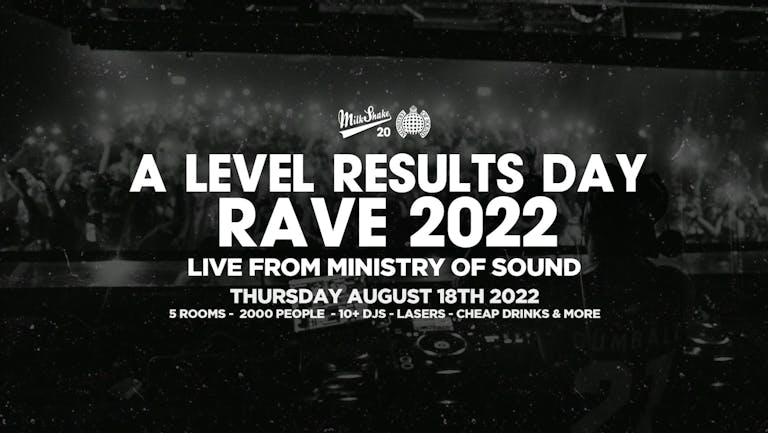 ⚠️ SOLD OUT ⚠️ A-Level Results Day Party 2022 at Ministry of Sound London ⚠️ SOLD OUT ⚠️