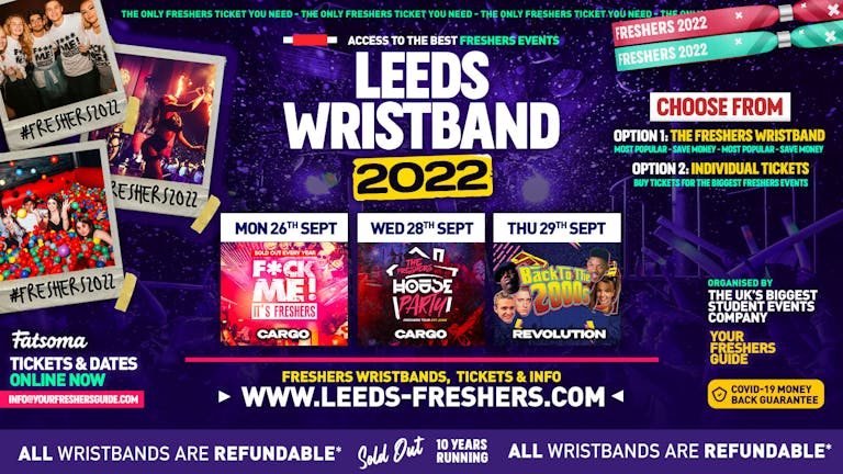 Leeds Freshers Wristband 2022 - The BIGGEST Events in Leeds' BEST Clubs / Leeds Freshers 2022 - ⚠️FINAL RELEASE ⚠️